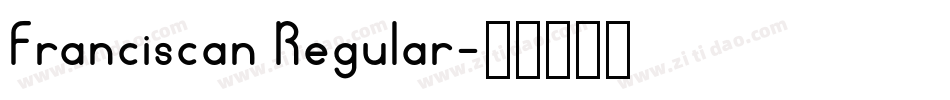 Franciscan Regular字体转换